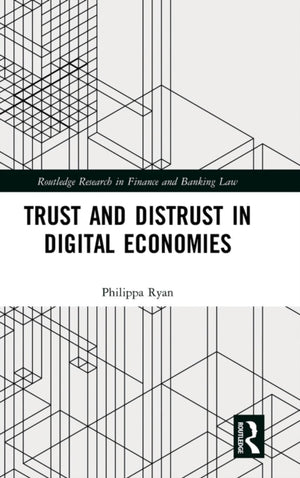 Trust and Distrust in Digital Economies
