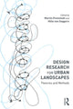 Book cover of: Design Research for Urban Landscapes. By: Martin Prominski