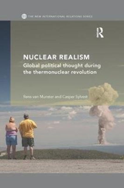 Book cover of: Nuclear Realism. By: Rens van Munster