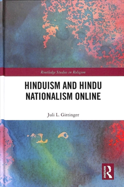 Book cover of: Hinduism and Hindu Nationalism Online. By: Juli L. Gittinger