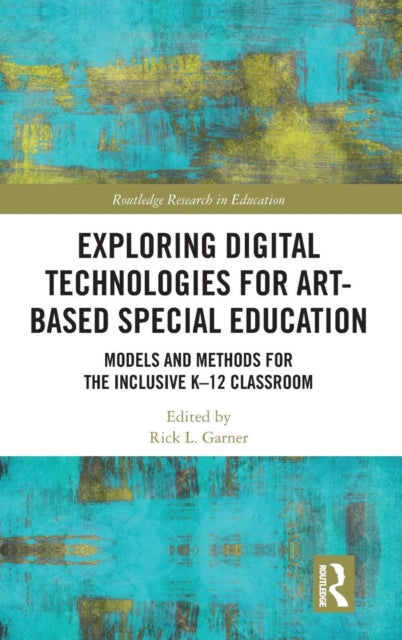 Book cover of: Exploring Digital Technologies for Art-Based Special Education
