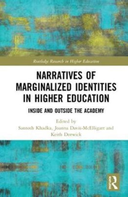 Book cover of: Narratives of Marginalized Identities in Higher Education. By: Santosh Khadka