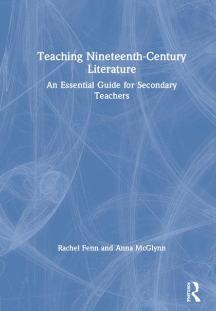 Book cover of: Teaching Nineteenth-Century Literature. By: Anna McGlynn