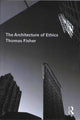 Book cover of: Architecture of Ethics. By: Thomas Fisher