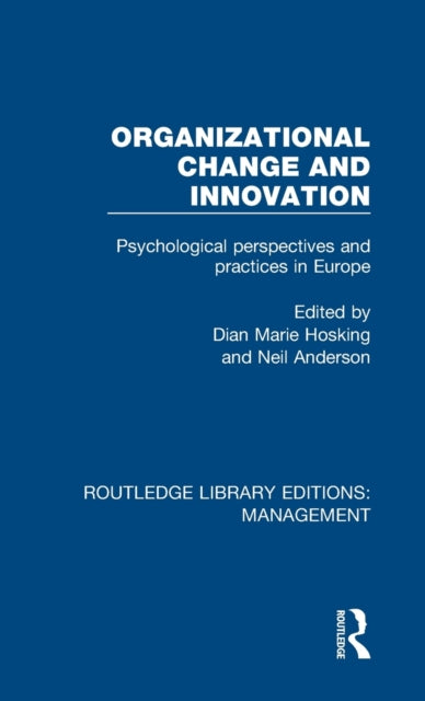 Organizational Change and Innovation
