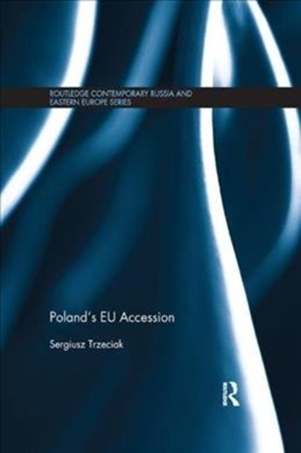 Book cover of: Poland's EU Accession. By: Sergiusz Trzeciak