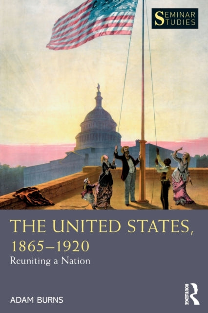 Book cover of: United States, 1865-1920. By: Adam Burns