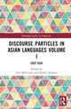 Book cover of: Discourse Particles in Asian Languages Volume I. By: Elin McCready