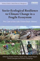 Book cover of: Socio-Ecological Resilience to Climate Change in a Fragile Ecosystem. By: Sosten Chiotha