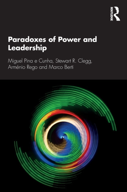 Book cover of: Paradoxes of Power and Leadership. By: Miguel Pina e. Cunha