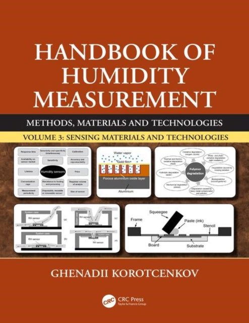 Book cover of: Handbook of Humidity Measurement, Volume 3. By: Ghenadii Korotcenkov