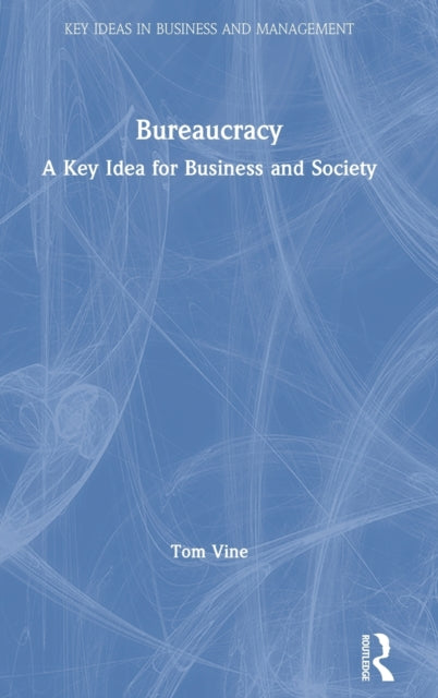 Book cover of: Bureaucracy. By: Tom Vine