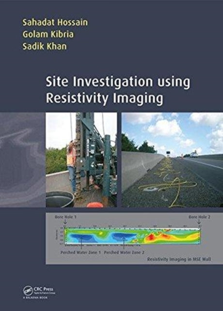Book cover of: Site Investigation using Resistivity Imaging. By: Sahadat Hossain