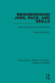 Book cover of: Neighborhood Jobs, Race, and Skills