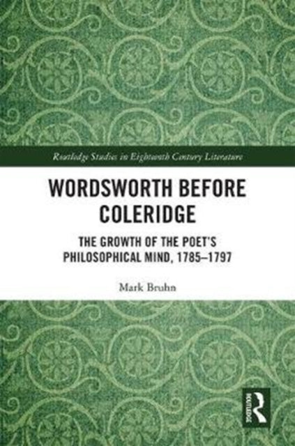 Book cover of: Wordsworth Before Coleridge. By: Mark Bruhn