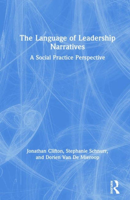 Book cover of: Language of Leadership Narratives. By: Jonathan Clifton