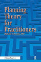 Book cover of: Planning Theory for Practitioners. By: Michael Brooks