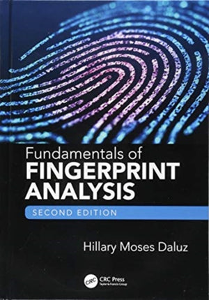 Fundamentals of Fingerprint Analysis, Second Edition