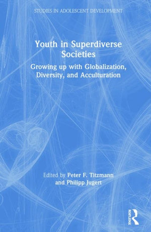 Youth in Superdiverse Societies