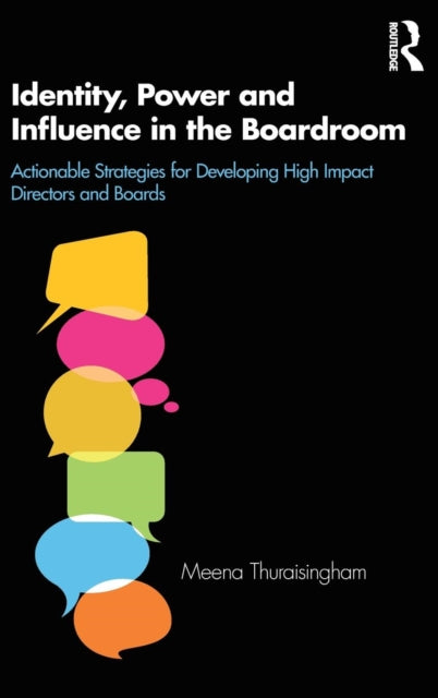 Book cover of: Identity, Power and Influence in the Boardroom. By: Meena Thuraisingham