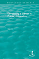 Book cover of: Developing a Career in Primary Education (1994). By: Tim Hill