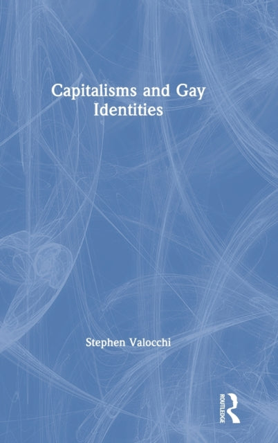 Capitalisms and Gay Identities