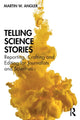 Book cover of: Telling Science Stories. By: Martin W. Angler