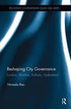 Book cover of: Reshaping City Governance. By: Nirmala Rao