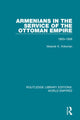 Book cover of: Armenians in the Service of the Ottoman Empire. By: Mesrob K. Krikorian