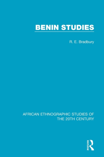 Book cover of: Benin Studies. By: R. E. Bradbury