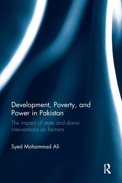 Book cover of: Development, Poverty and Power in Pakistan. By: Syed Mohammad Ali