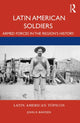 Book cover of: Latin American Soldiers. By: John R. Bawden