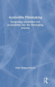 Book cover of: Accessible Filmmaking. By: Pablo Romero-Fresco