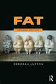Book cover of: Fat. By: Deborah Lupton