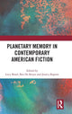 Book cover of: Planetary Memory in Contemporary American Fiction