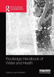 Book cover of: Routledge Handbook of Water and Health