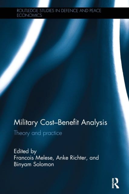 Book cover of: Military Cost-Benefit Analysis. By: Francois Melese
