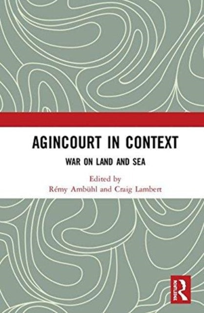 Agincourt in Context