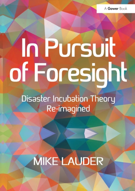 Book cover of: In Pursuit of Foresight. By: Mike Lauder