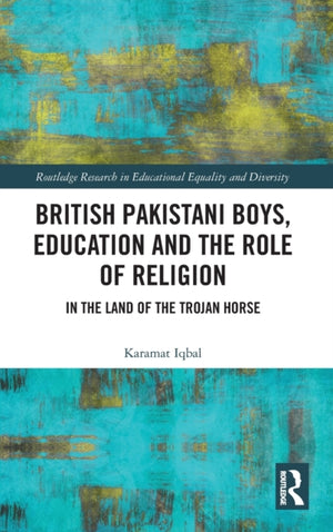 British Pakistani Boys, Education and the Role of Religion