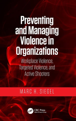 Preventing and Managing Violence in Organizations