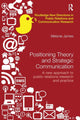 Book cover of: Positioning Theory and Strategic Communication. By: Melanie James