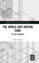 Book cover of: World Anti-Doping Code. By: Lovely Dasgupta
