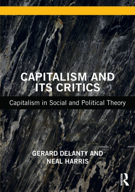 Book cover of: Capitalism and its Critics. By: Gerard Delanty