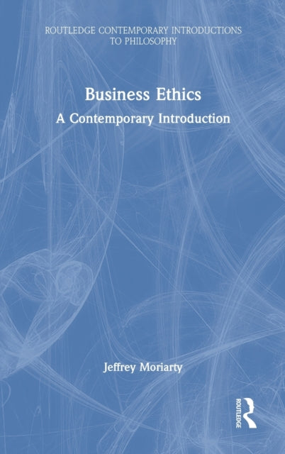 Book cover of: Business Ethics. By: Jeffrey Moriarty