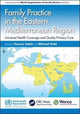 Book cover of: Family Practice in the Eastern Mediterranean Region. By: Hassan Salah