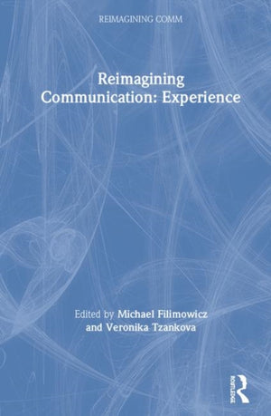 Reimagining Communication: Experience