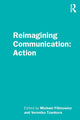 Book cover of: Reimagining Communication: Action. By: Michael Filimowicz