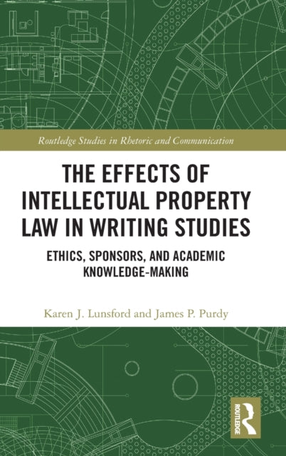 The Effects of Intellectual Property Law in Writing Studies