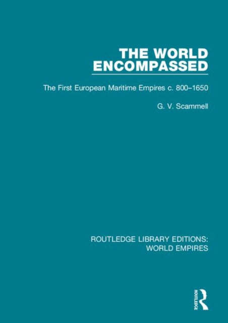 Book cover of: World Encompassed. By: G. V. Scammell